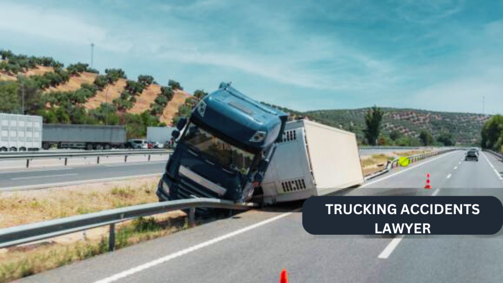 TRUCKING ACCIDENTS LAWYER
